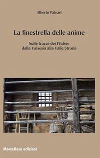 Cover La finestrella delle anime. In cammino tra i Walser della Valsesia