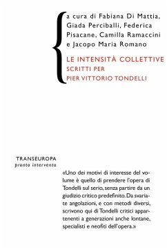 Le intensità collettive. Scritti per Pier Vittorio Tondelli