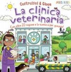La clinica veterinaria. Con oltre 20 sagome e lo scenario per giocare! Costruisci & gioca