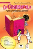La Cenerentola. Un percorso di sensibilizzazione e avvicinamento all'opera 'La Cenerentola' di Gioachino Rossini La Cenerentola. Un percorso di sensibilizzazione e avvicinamento all'opera 'La Cenerentola' di Gioachino Rossini