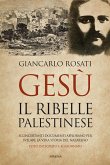 Gesù il ribelle palestinese Gesù il ribelle palestinese