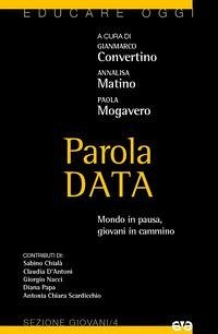 Parola data. Mondo in pausa, giovani in cammino