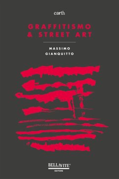 Graffitismo & street art - Gianquitto, Massimo