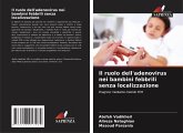 Il ruolo dell'adenovirus nei bambini febbrili senza localizzazione Il ruolo dell'adenovirus nei bambini febbrili senza localizzazione