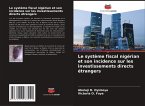 Le système fiscal nigérian et son incidence sur les investissements directs étrangers Le système fiscal nigérian et son incidence sur les investissements directs étrangers