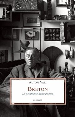 Cover Breton. Lo sciamano della poesia