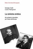 La sinistra eretica. Da Lombardi a Varoufakis, per il futuro dell'Europa La sinistra eretica. Da Lombardi a Varoufakis, per il futuro dell'Europa