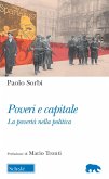 Poveri e capitale. La povertà nella politica Poveri e capitale. La povertà nella politica