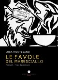 Le favole del maresciallo. 7 ritratti 7 casi da risolvere Le favole del maresciallo. 7 ritratti 7 casi da risolvere