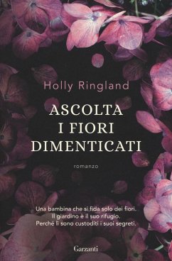 Ascolta i fiori dimenticati - Ringland, Holly