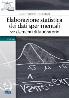 Elaborazione statistica dei dati sperimentali con elementi di laboratorio - Filatrella, Giovanni; Romano, Paola