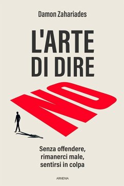 Cover L' arte di dire no. Senza offendere, rimanerci male, sentirsi in colpa