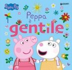 Peppa è gentile. Peppa Pig Peppa è gentile. Peppa Pig