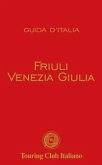 Friuli Venezia Giulia Friuli Venezia Giulia