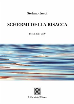 Schermi della risacca (Poesie 2017-2019) - Iucci, Stefano