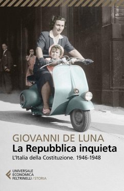 Cover La Repubblica inquieta. L'Italia della Costituzione. 1946-1948