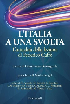 Cover L' Italia a una svolta. L'attualità della lezione di Federico Caffè