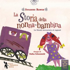 Cover La storia della nonna bambina. La Shoah raccontata ai bambini