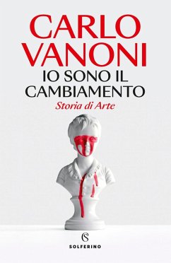 Cover Io sono il cambiamento. Storia di Arte