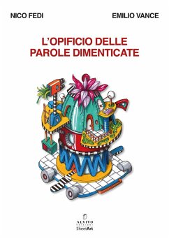 L' opificio delle parole dimenticate - Fedi, Nico; Vance, Emilio