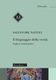 Il linguaggio della verità. Logica ermeneutica