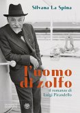 L' uomo di zolfo. Il romanzo di Luigi Pirandello L' uomo di zolfo. Il romanzo di Luigi Pirandello