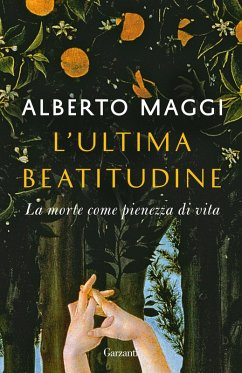 Cover L' ultima beatitudine. La morte come pienezza di vita