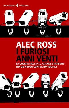 Cover I furiosi anni venti. La guerra fra Stati, aziende e persone per un nuovo contratto sociale