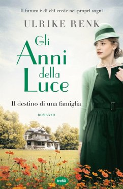 Gli anni della luce. Il destino di una famiglia - Renk, Ulrike