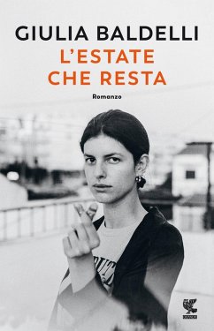 L' estate che resta - Baldelli, Giulia