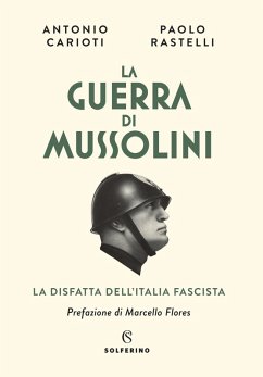 Cover La guerra di Mussolini. La disfatta dell'Italia fascista