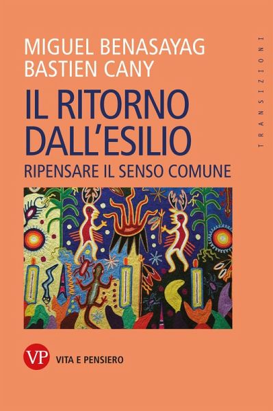 Il ritorno dall'esilio. Ripensare il senso comune Il ritorno dall'esilio. Ripensare il senso comune