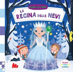 La regina delle nevi. Scorri le fiabe - Taylor, Dan