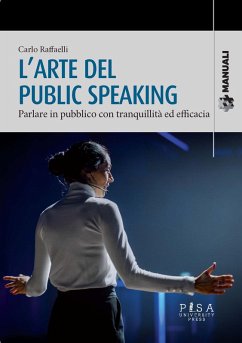 Manuale di public speaking - Raffaelli, Carlo