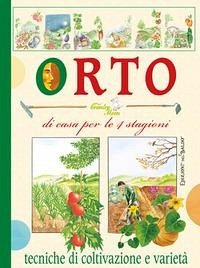 Orto di casa, per le 4 stagioni. Tecniche di coltivazione e varietà - Del Fabro, Adriano