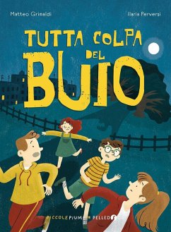 Tutta colpa del buio - Grimaldi, Matteo