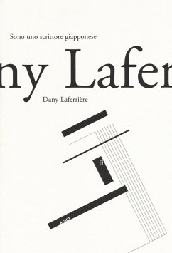 Sono uno scrittore giapponese - Laferrière, Dany