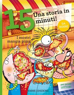 I mostri mangia pizza. Una storia in 15 minuti! - Campello, Giuditta
