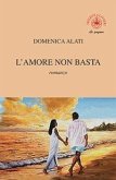 L' amore non basta L' amore non basta