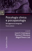 Psicologia clinica e psicopatologia. Un approccio integrato Psicologia clinica e psicopatologia. Un approccio integrato