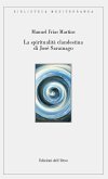 La spiritualità clandestina di José Saramago La spiritualità clandestina di José Saramago