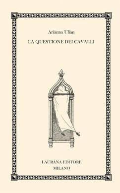 La questione dei cavalli - Ulian, Arianna