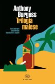 Trilogia malese: L'ora della tigre-Letti d'Oriente-Il nemico tra le coperte Trilogia malese: L'ora della tigre-Letti d'Oriente-Il nemico tra le coperte