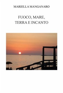Cover Fuoco, mare, terra e incanto