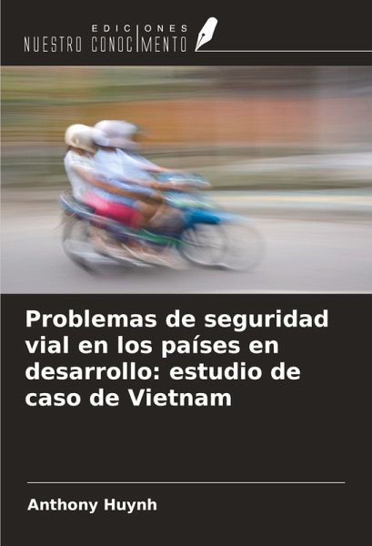 Problemas de seguridad vial en los países en desarrollo: estudio de caso de Vietnam