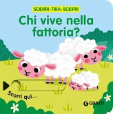 Chi vive nella fattoria? Scorri, tira e scopri Chi vive nella fattoria? Scorri, tira e scopri