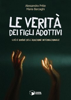 Cover Le verità dei figli adottivi. Luci e ombre dell'adozione internazionale