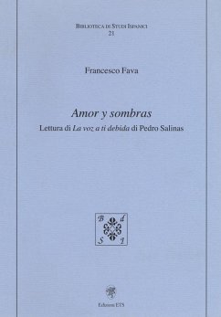 Amor y sombras. Lettura di «La voz a ti debida» di Pedro Salinas - Fava, Francesco