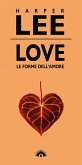 Love. Le forme dell'amore Love. Le forme dell'amore