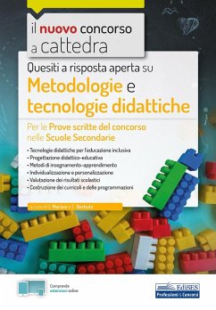 Quesiti a risposta aperta su metodologie e tecnologie didattiche. Per le prove scritte del concorso nelle Scuole Secondarie